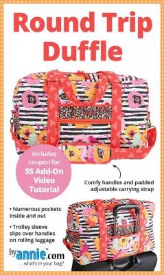INVENTORY REDUCTION...Round Trip Duffle sewing pattern from By Annie Patterns