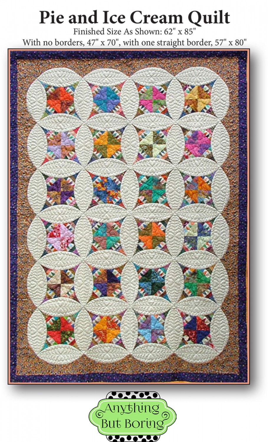 Pie-and-Ice-Cream-quilt-sewing-pattern-Anything-But-Boring-front