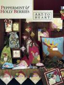 Peppermint & Holly Berries sewing pattern book by Nancy Halvorsen Art to Heart