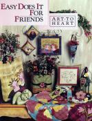 Easy Does It For Friends sewing pattern book Art To Heart