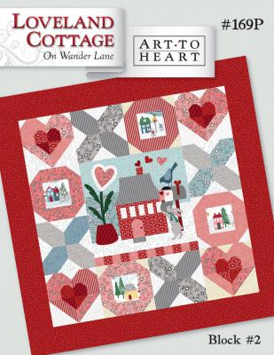 Loveland Cottage On Wander Lane Block 2 sewing pattern from Art To Heart