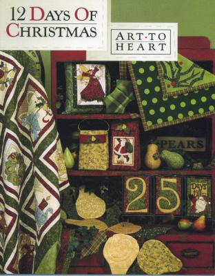 YEAR END INVENTORY REDUCTION - 12 Days of Christmas quilt sewing pattern book by Nancy Halvorsen Art to Heart
