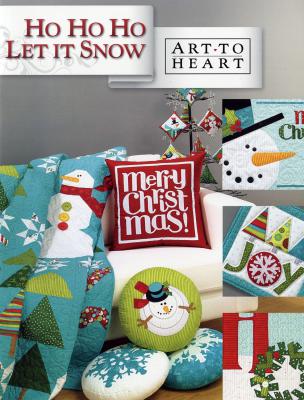 Ho Ho Ho Let It Snow sewing pattern/project book by Nancy Halvorsen Art to Heart