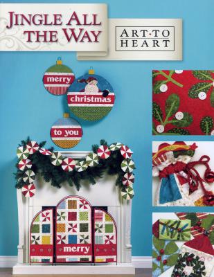 CLOSEOUT - Jingle All The Way sewing pattern book by Nancy Halvorsen Art to Heart