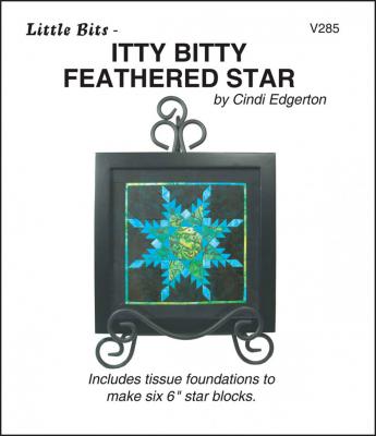 BLOWOUT SPECIAL - Little Bits - Itty Bitty Feathered Star quilt sewing pattern from Cindi Edgerton
