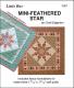 SPOTLIGHT SPECIAL offer expires at 11:59PM ET on Saturday 7/1/2023 or when current supply runs out, whichever comes first - Little Bits - Mini Feathered Star quilt sewing pattern from Cindi Edgerton