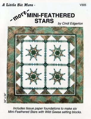 SPOTLIGHT SPECIAL offer expires at 11:59PM ET on Saturday 7/1/2023 or when current supply runs out, whichever comes first - A Little Bit More - More Mini Feathered Stars quilt sewing pattern from Cindi Edgerton