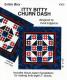 SORRY, SOLD OUT - Little Bits - Itty Bitty Churn Dash quilt sewing pattern from Cindi Edgerton