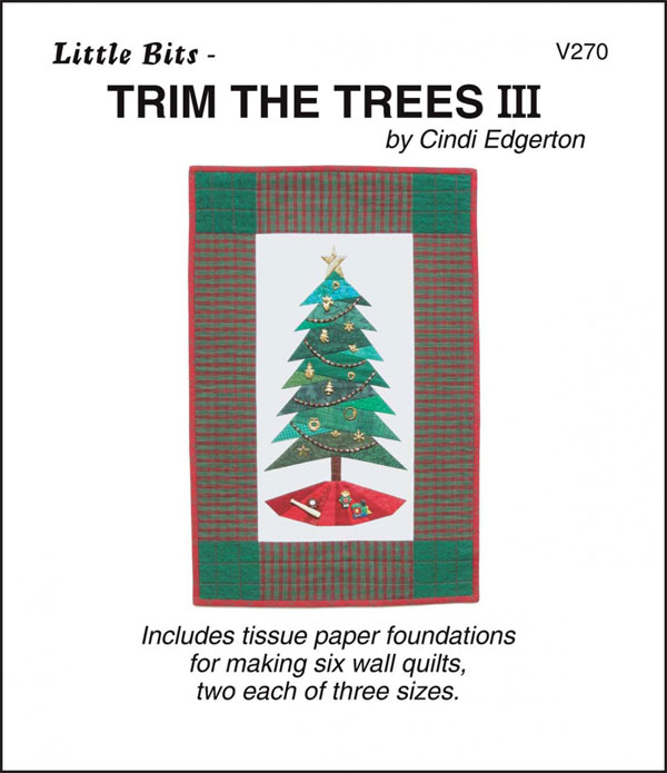 Trim the Tree~Pattern~by Cut Loose Press for Sewing and Quilting 