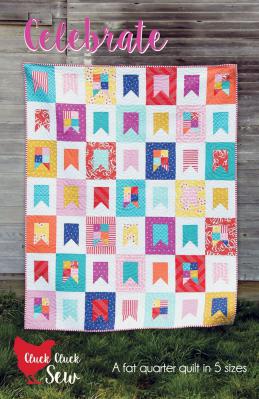 CLOSEOUT - Celebrate quilt sewing pattern from Cluck Cluck Sew