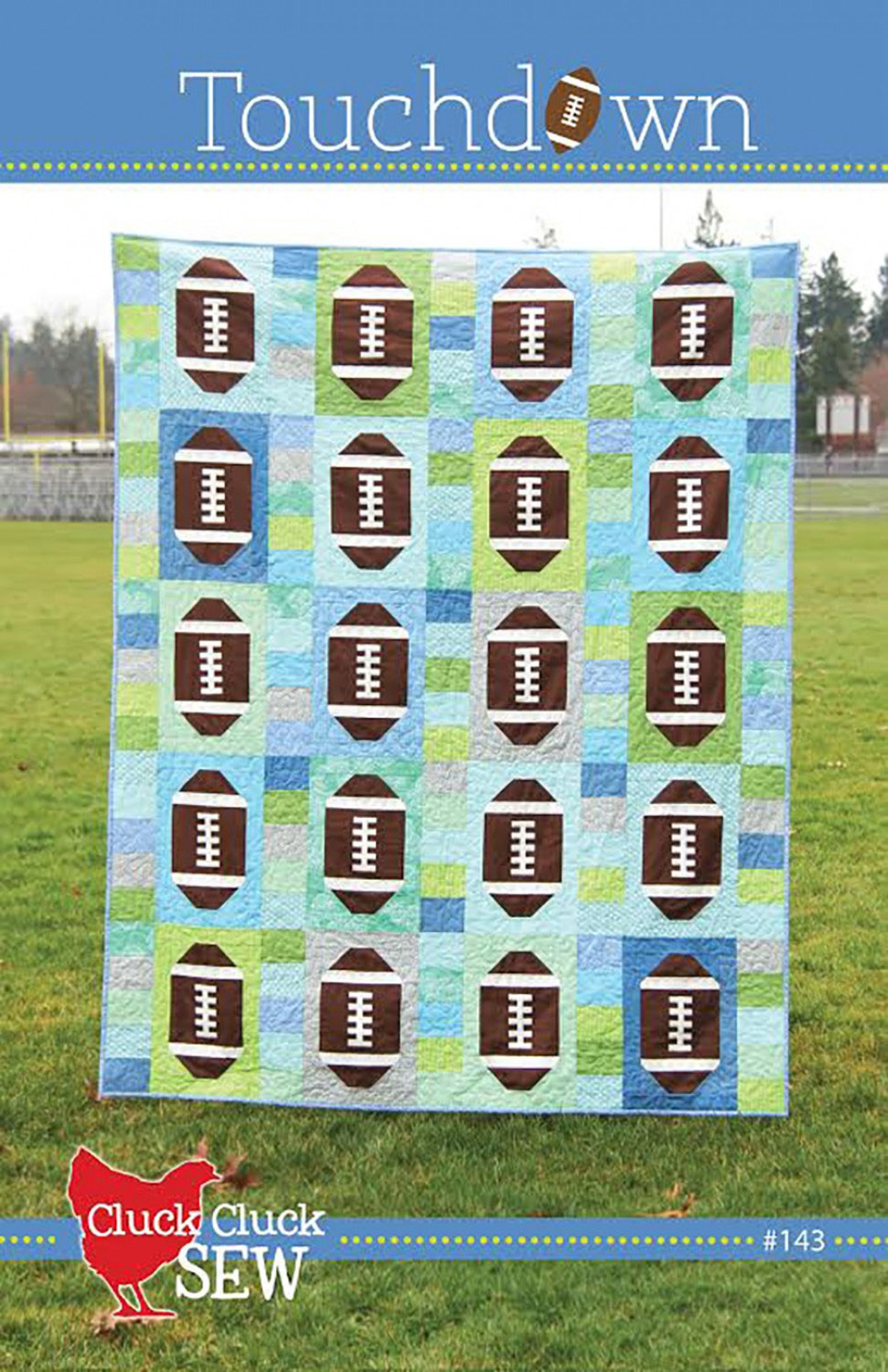 Touchdown-quilt-sewing-pattern-Cluck-Cluck-Sew-front