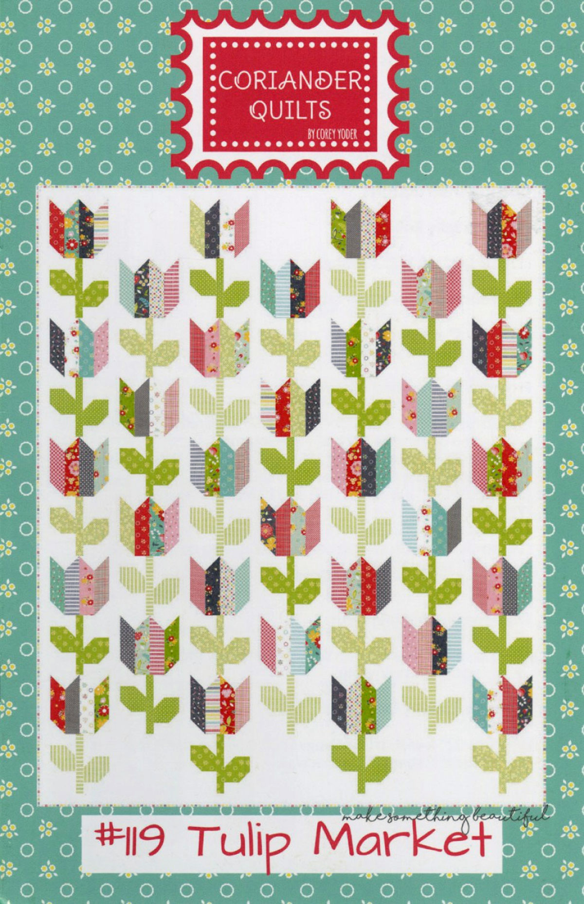 Tulip-Market-quilt-sewing-pattern-Coriander-Quilts-front