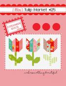 Mini Tulip Market quilt sewing pattern from Corey Yoder at Coriander Quilts