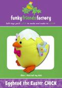 CLOSEOUT - Egghead Easter Chick sewing pattern Funky Friends Factory