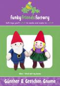 INVENTORY REDUCTION...Gunther and Gretchen Gnome soft toy sewing pattern Funky Friends Factory