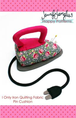 I Only Iron Quilting Fabric Pincushion sewing pattern from Jennifer Jangles