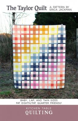 SPOTLIGHT SPECIAL - The Taylor quilt sewing pattern from Kitchen Table Quilting Erica Jackman