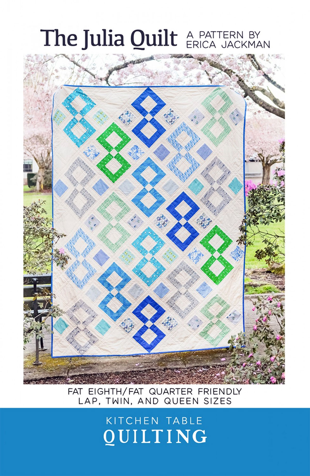 The-Julia-quilt-sewing-pattern-Kitchen-Table-Quilting-Erica-Jackman-front