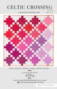 Celtic Crossing 2.0 quilt sewing pattern from Lo & Behold Stitchery