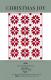 CYBER MONDAY (while supplies last) - Christmas Joy quilt sewing pattern from Lo & Behold Stitchery