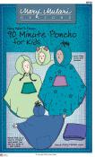 YEAR END INVENTORY REDUCTION - 90 Minute Poncho for Kids sewing pattern from Mary Mulari Designs