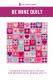 Be Mine Quilt sewing pattern from Pen+Paper Patterns