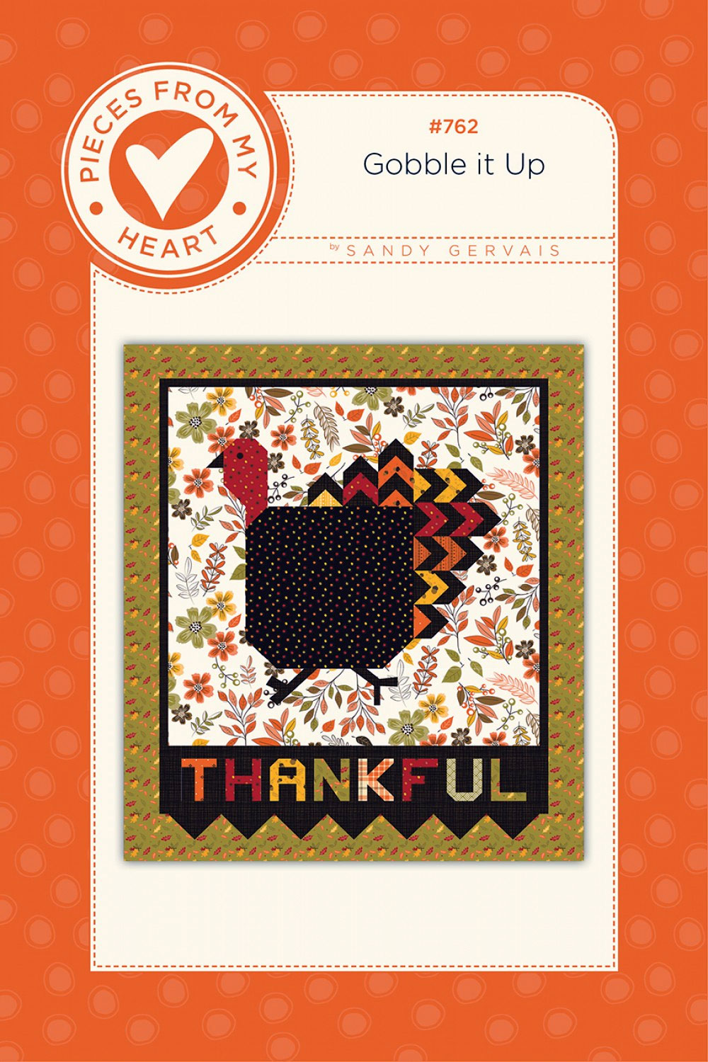 Gobble-It-Up-quilt-sewing-pattern-Pieces-From-My-Heart-front
