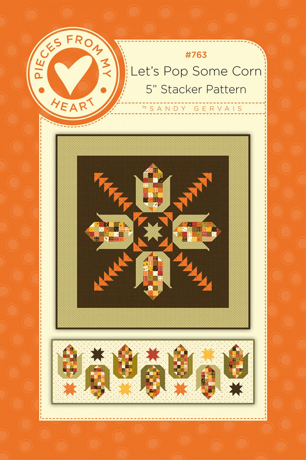 Lets-Pop-Some-Corn-quilt-sewing-pattern-Pieces-From-My-Heart-front