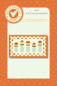 INVENTORY REDUCTION - In A Fruit Jar Table - Autumn Runner Sewing Pattern from Pieces From My Heart