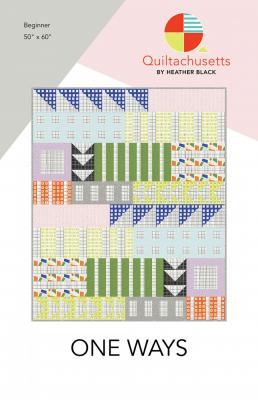 One Ways quilt sewing pattern from Quiltachusetts