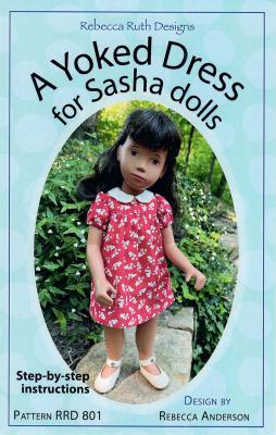CLOSEOUT - A Yoked Dress sewing pattern for Sasha dolls from Rebecca Ruth Designs