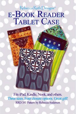 e-Book Reader Tablet Case sewing pattern from Rebecca Ruth Designs