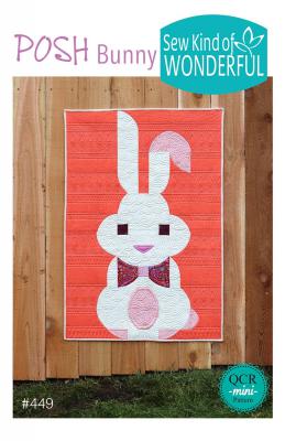CLOSEOUT - Posh Bunny quilt sewing pattern from Sew Kind of Wonderful