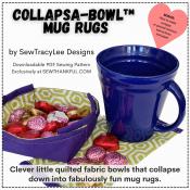 SPOTLIGHT SPECIAL ends at 11:59PM ET on 3/25/2023 - Digital Download - Collapsa-Bowl Mug Rugs PDF sewing pattern from Sew TracyLee Designs