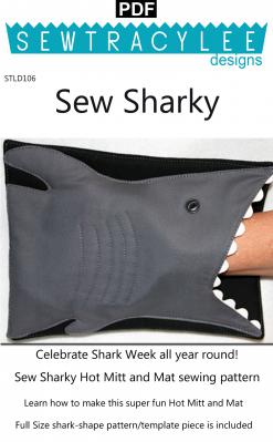 SPOTLIGHT SPECIAL ends at 11:59PM ET on 3/25/2023 - Digital Download - Sew Sharky Hot Pad and Mitt PDF sewing pattern from Sew TracyLee Designs