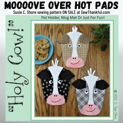 Holy Cow pot holder, mug mat & trivet sewing pattern by Susie C. Shore Designs