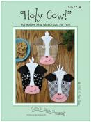 YEAR END INVENTORY REDUCTION - Holy Cow pot holder, mug mat & trivet sewing pattern by Susie C. Shore Designs