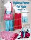 Pajama Pants for Kids sewing pattern book by Cindy Taylor Oates of Taylor Made Designs