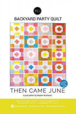 Backyard Party quilt sewing pattern from Then Came June - Meghan Buchanan