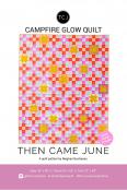 Campfire Glow quilt sewing pattern from Then Came June - Meghan Buchanan
